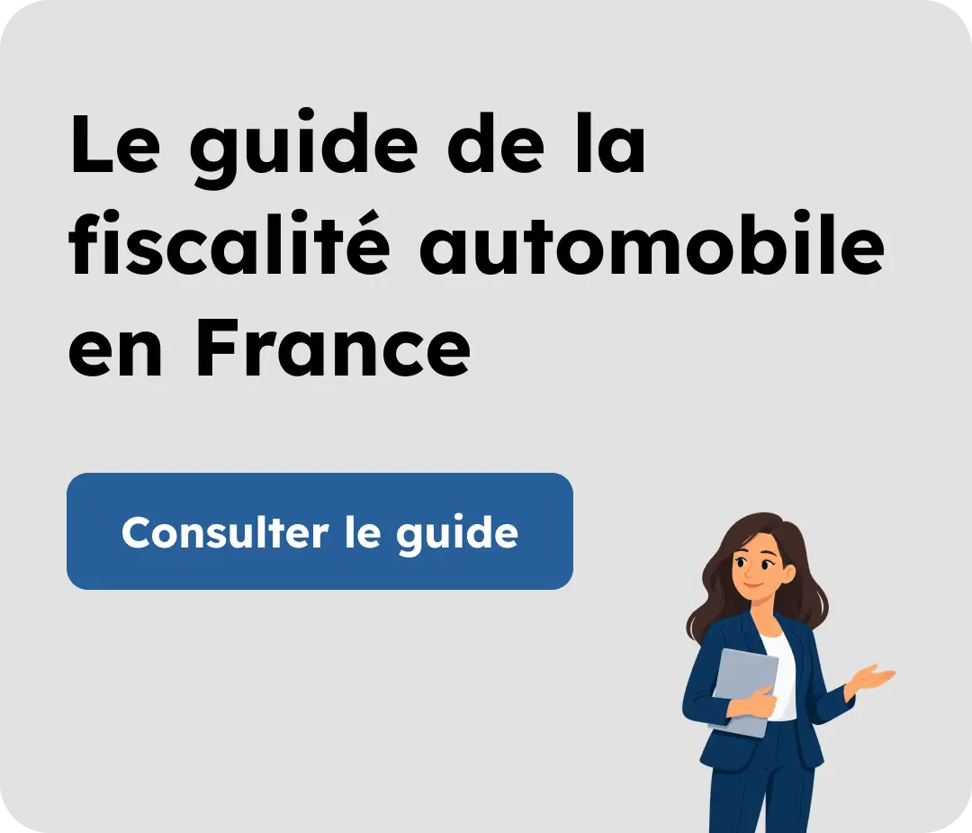 Guide de la fiscalité automobile pour les entreprises en France